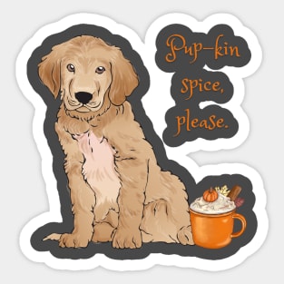 Pup-kin (Pumpkin) Spice Coffee Dog Sticker